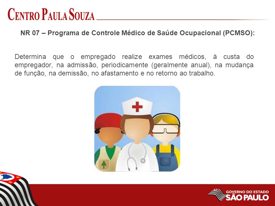 NR 07 – Programa de Controle Médico de Saúde Ocupacional (PCMSO):