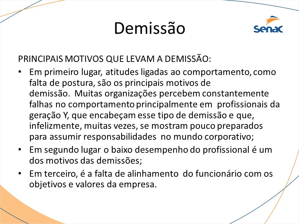 Demissão PRINCIPAIS MOTIVOS QUE LEVAM A DEMISSÃO: - ppt 