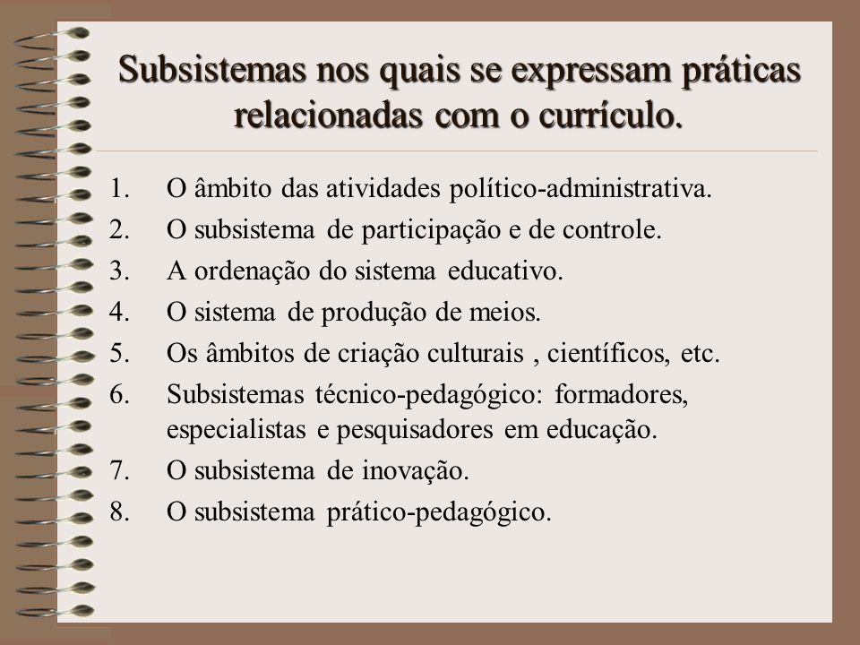 Subsistemas nos quais se expressam práticas relacionadas com o currículo.