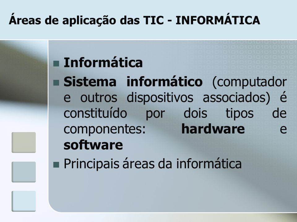 Áreas de aplicação das TIC - INFORMÁTICA
