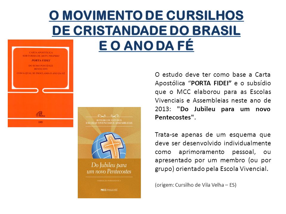 O MOVIMENTO DE CURSILHOS DE CRISTANDADE DO BRASIL