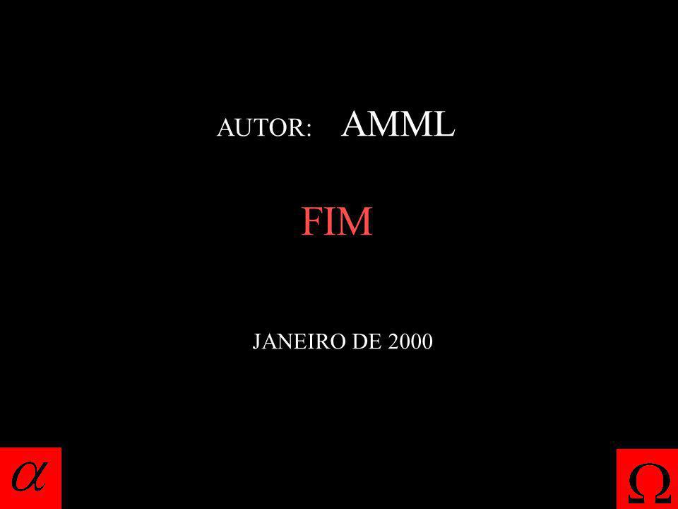 AUTOR: AMML FIM JANEIRO DE 2000