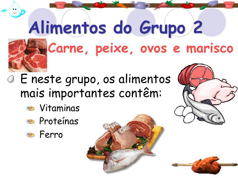 Alimentos do Grupo 2 Carne, peixe, ovos e marisco