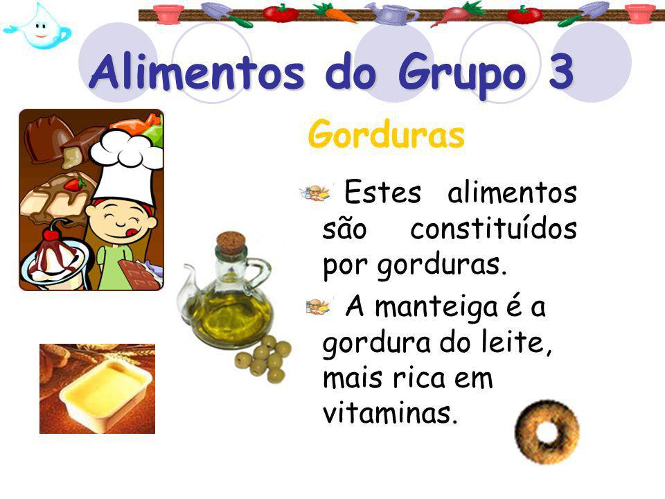 Alimentos do Grupo 3 Gorduras