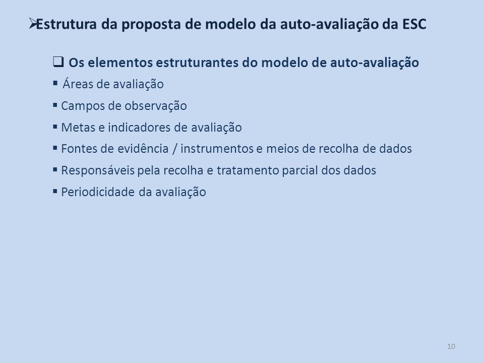 Estrutura da proposta de modelo da auto-avaliação da ESC