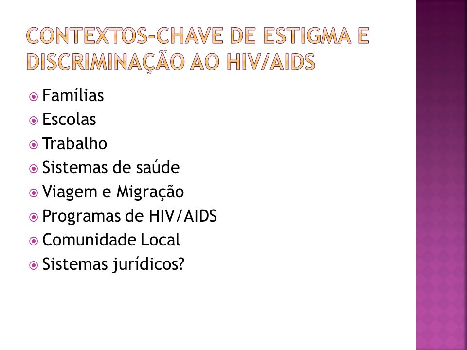 Contextos-Chave de estigma e discriminação ao HIV/AIDS