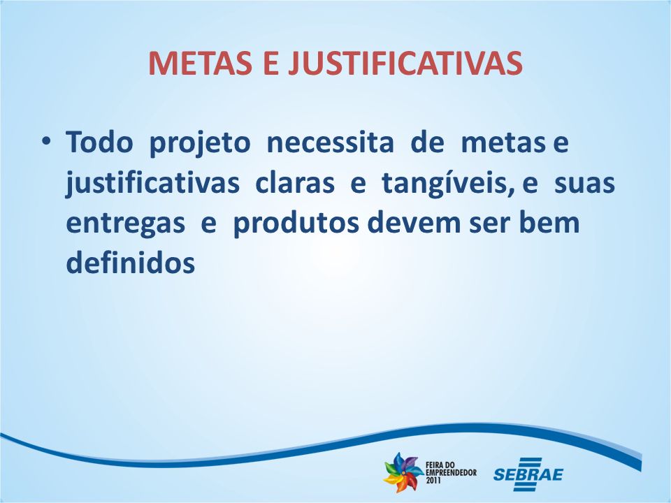 METAS E JUSTIFICATIVAS