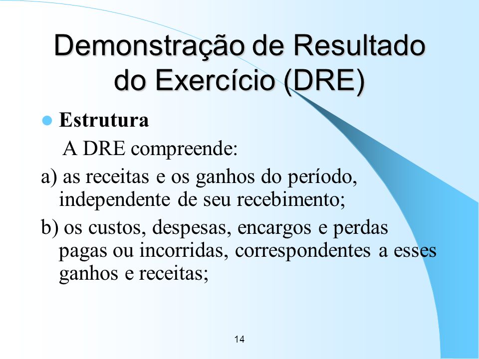 Demonstração de Resultado do Exercício (DRE)