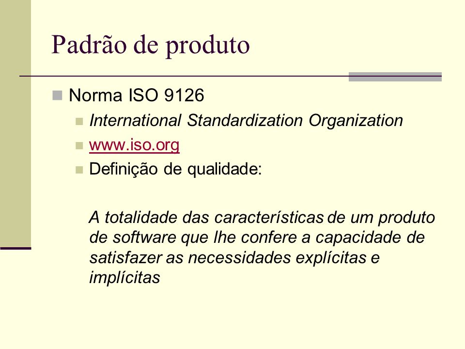 Padrão de produto Norma ISO 9126