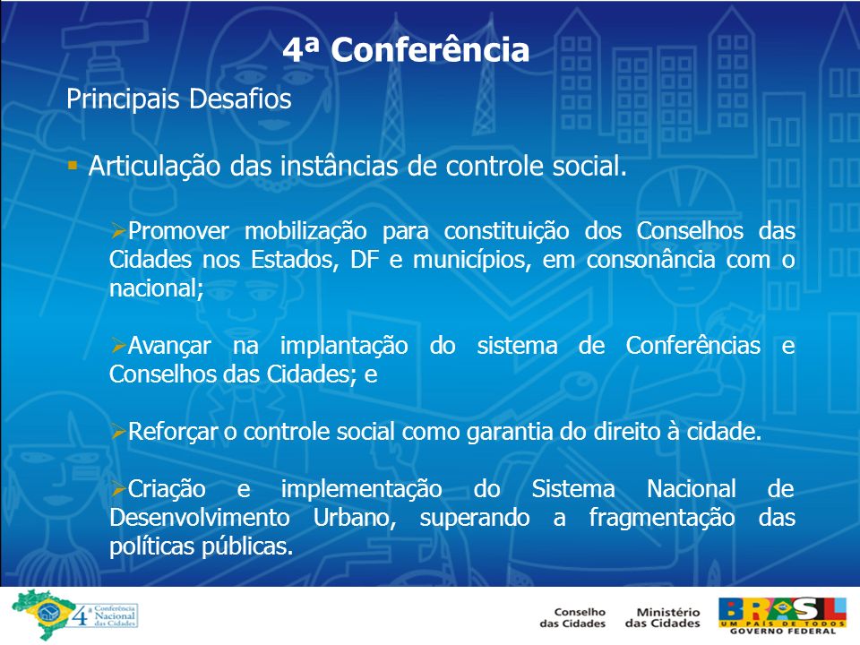 4ª Conferência Articulação das instâncias de controle social.