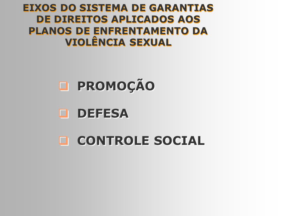 PROMOÇÃO DEFESA CONTROLE SOCIAL