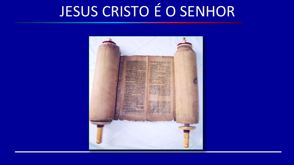 JESUS CRISTO É O SENHOR