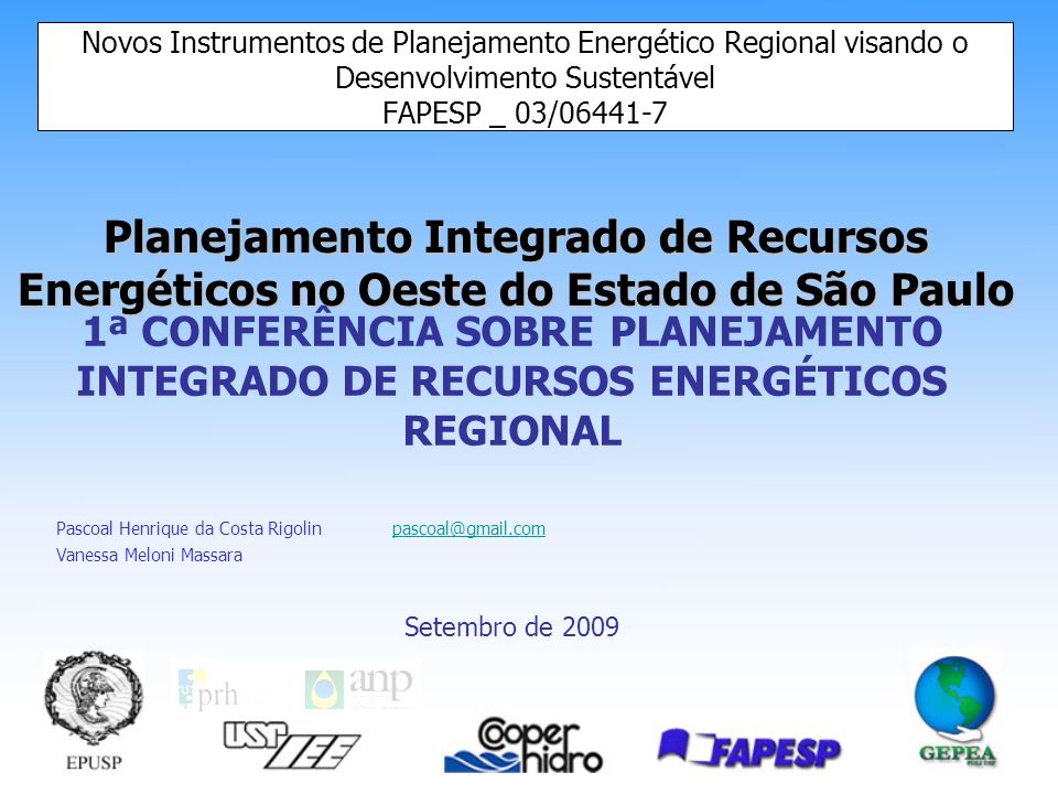 Novos Instrumentos de Planejamento Energético Regional visando o Desenvolvimento Sustentável FAPESP _ 03/