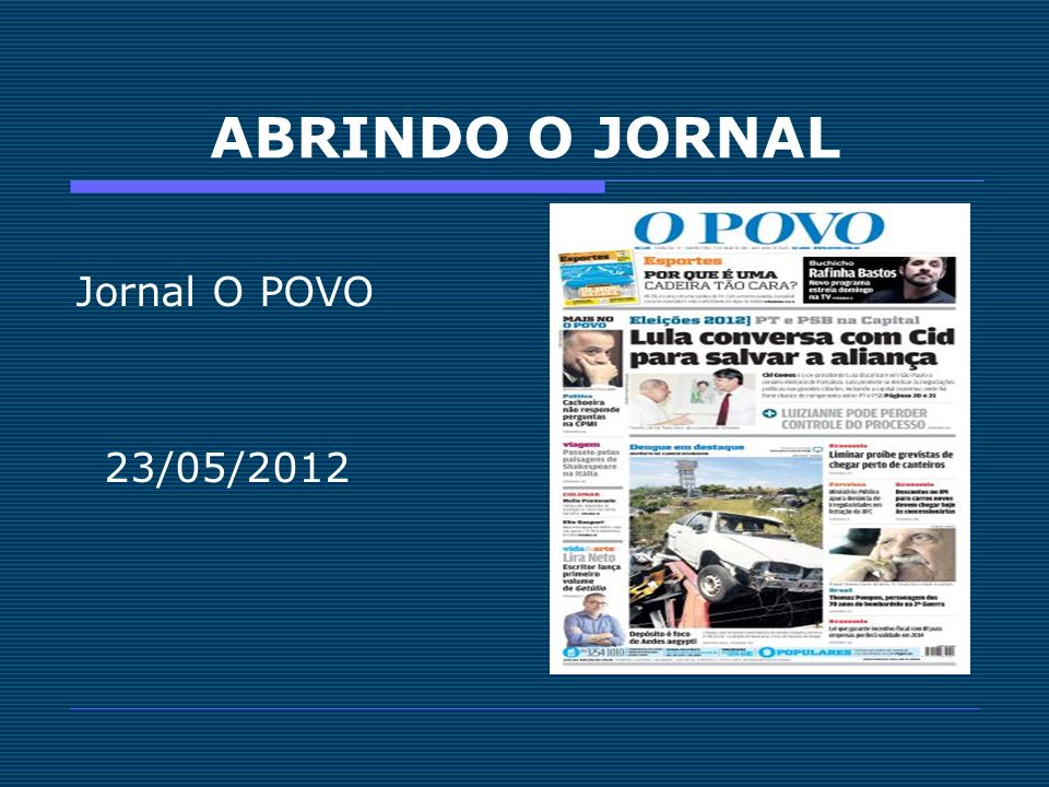 ABRINDO O JORNAL Jornal O POVO 23/05/2012
