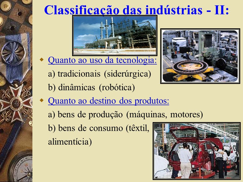 Classificação das indústrias - II: