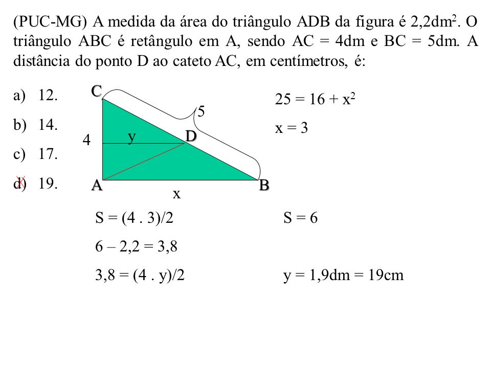 (PUC-MG) A medida da área do triângulo ADB da figura é 2,2dm2
