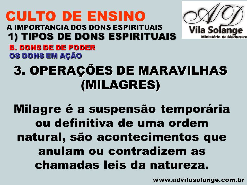CULTO DE ENSINO 3. OPERAÇÕES DE MARAVILHAS (MILAGRES)