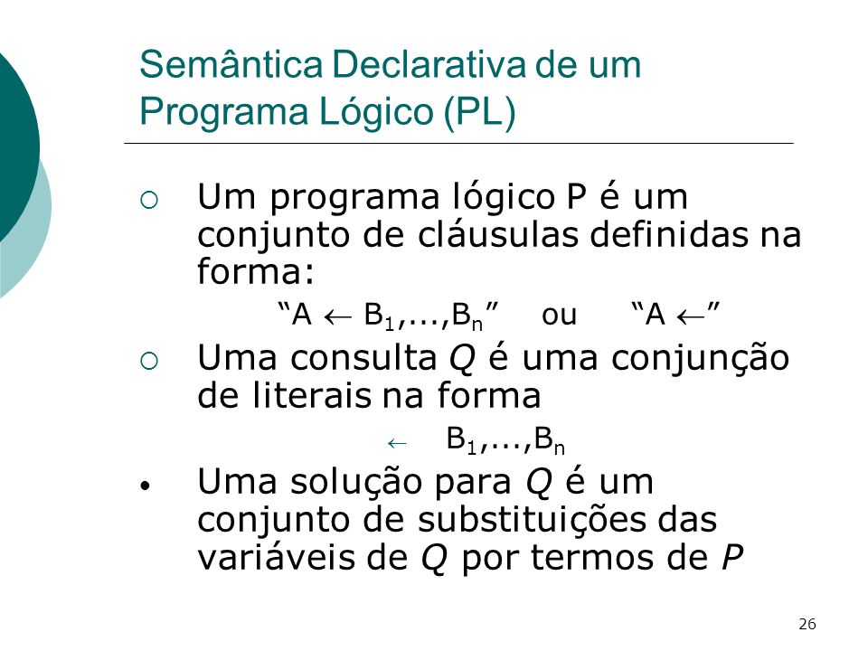 Semântica Declarativa de um Programa Lógico (PL)