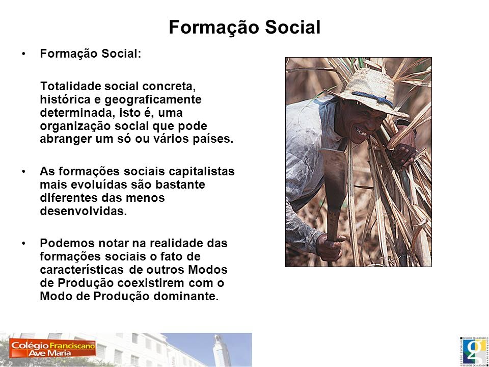 Formação Social Formação Social: