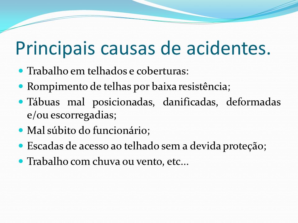 Principais causas de acidentes.