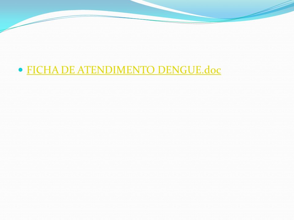 FICHA DE ATENDIMENTO DENGUE.doc