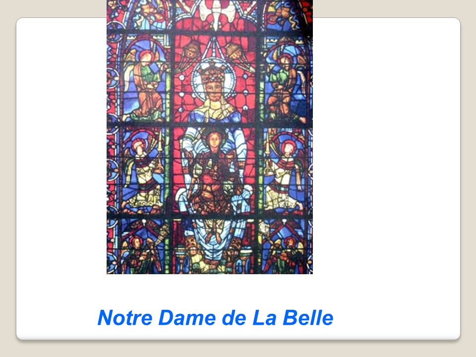 Notre Dame de La Belle