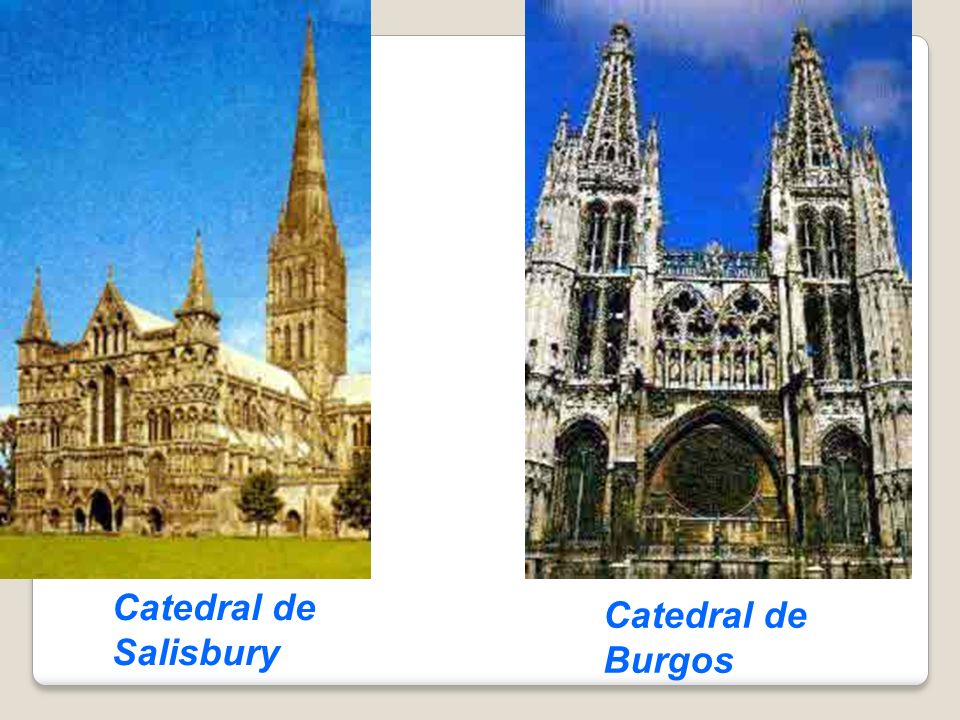 Catedral de Salisbury Catedral de Burgos