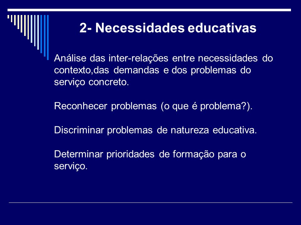 2- Necessidades educativas