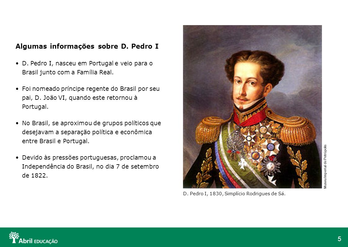 Algumas informações sobre D. Pedro I
