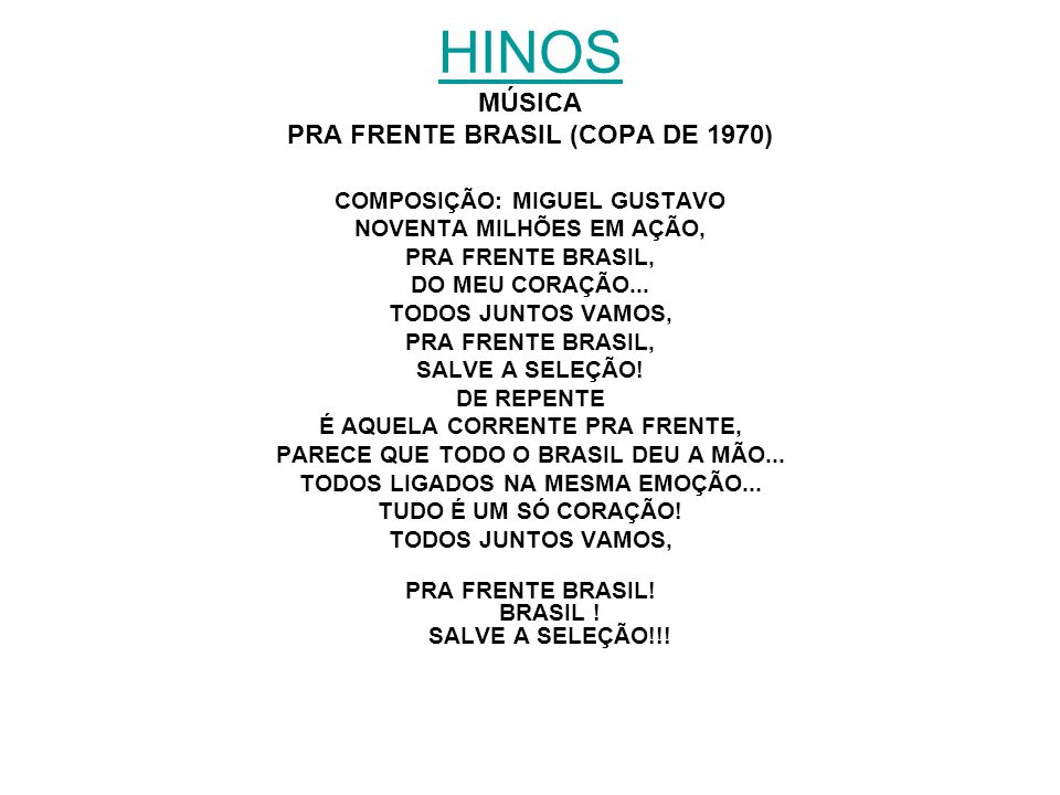 HINOS MÚSICA PRA FRENTE BRASIL (COPA DE 1970)
