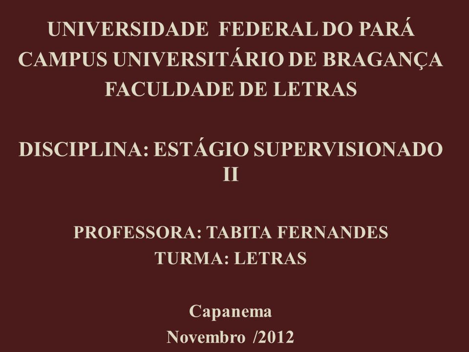 UNIVERSIDADE FEDERAL DO PARÁ CAMPUS UNIVERSITÁRIO DE BRAGANÇA