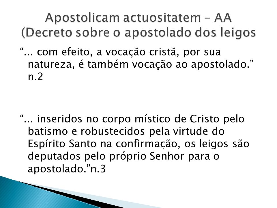 Apostolicam actuositatem – AA (Decreto sobre o apostolado dos leigos
