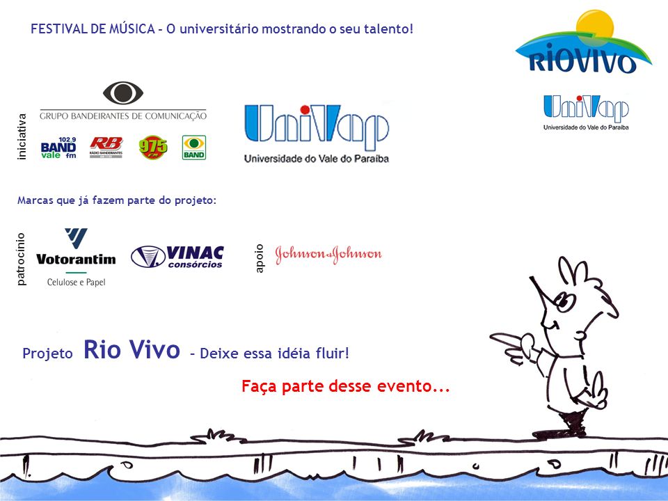 Projeto Rio Vivo – Deixe essa idéia fluir! Faça parte desse evento...