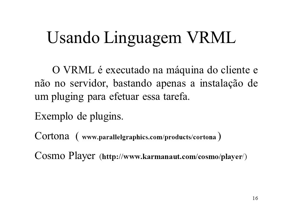 Usando Linguagem VRML