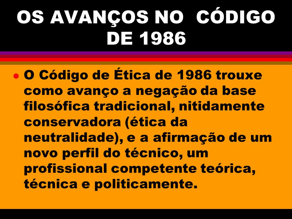OS AVANÇOS NO CÓDIGO DE 1986