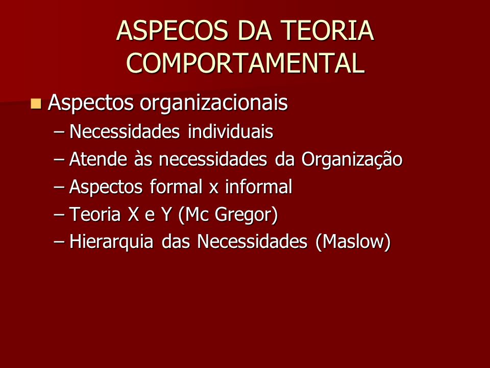 ASPECOS DA TEORIA COMPORTAMENTAL