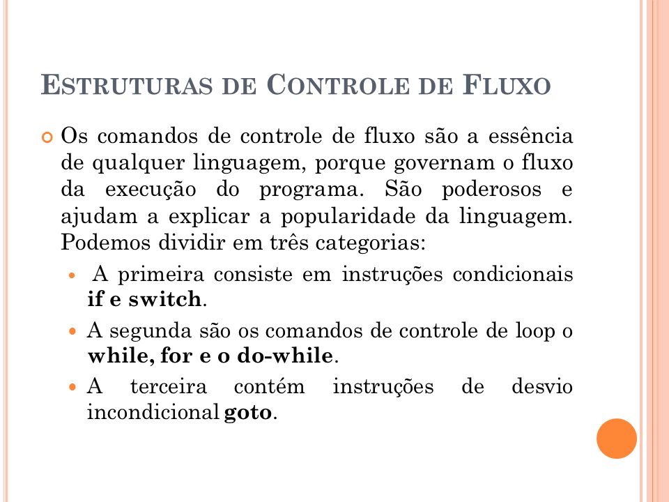 Estruturas de Controle de Fluxo