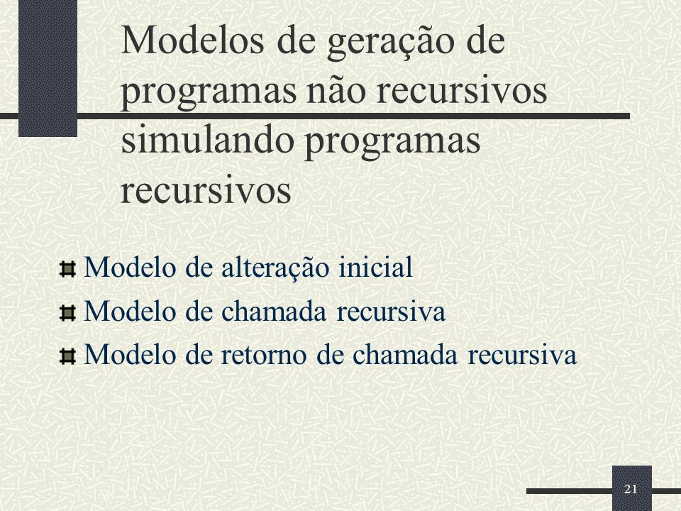 Modelos de geração de programas não recursivos simulando programas recursivos