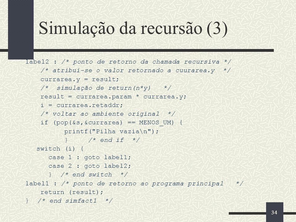 Simulação da recursão (3)