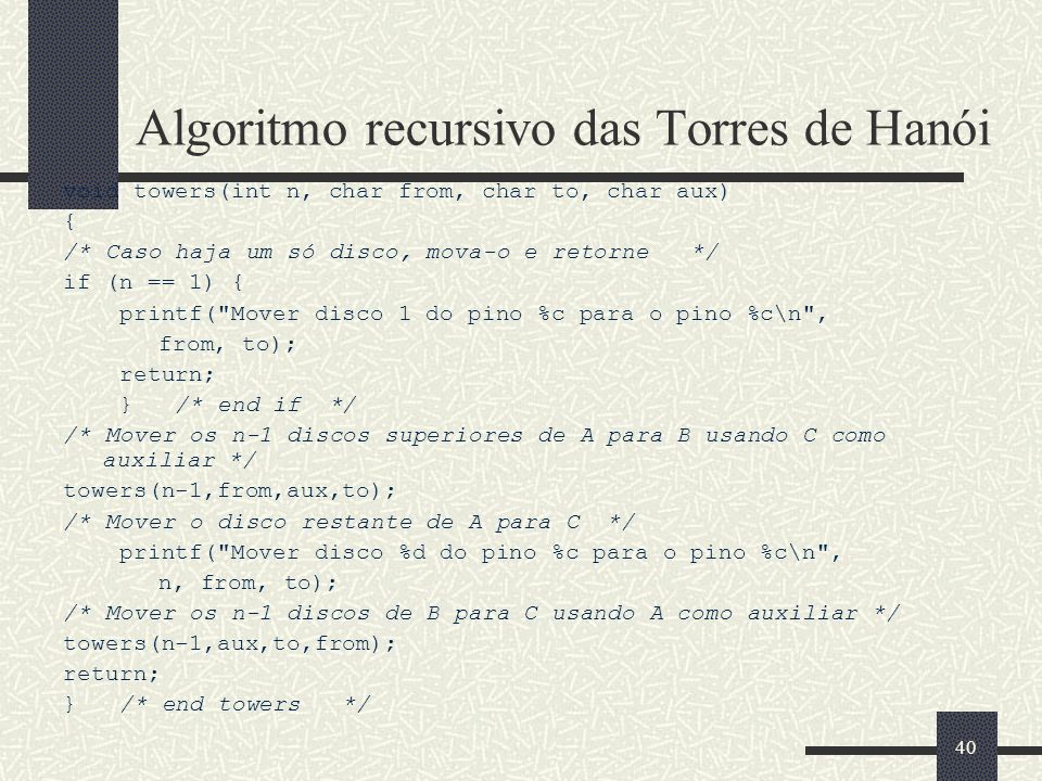 Algoritmo recursivo das Torres de Hanói