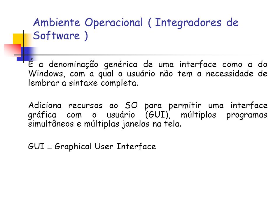 Ambiente Operacional ( Integradores de Software )