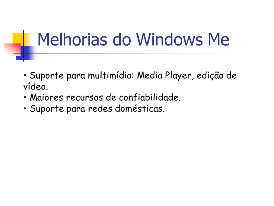 Melhorias do Windows Me
