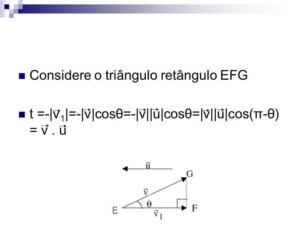 Considere o triângulo retângulo EFG