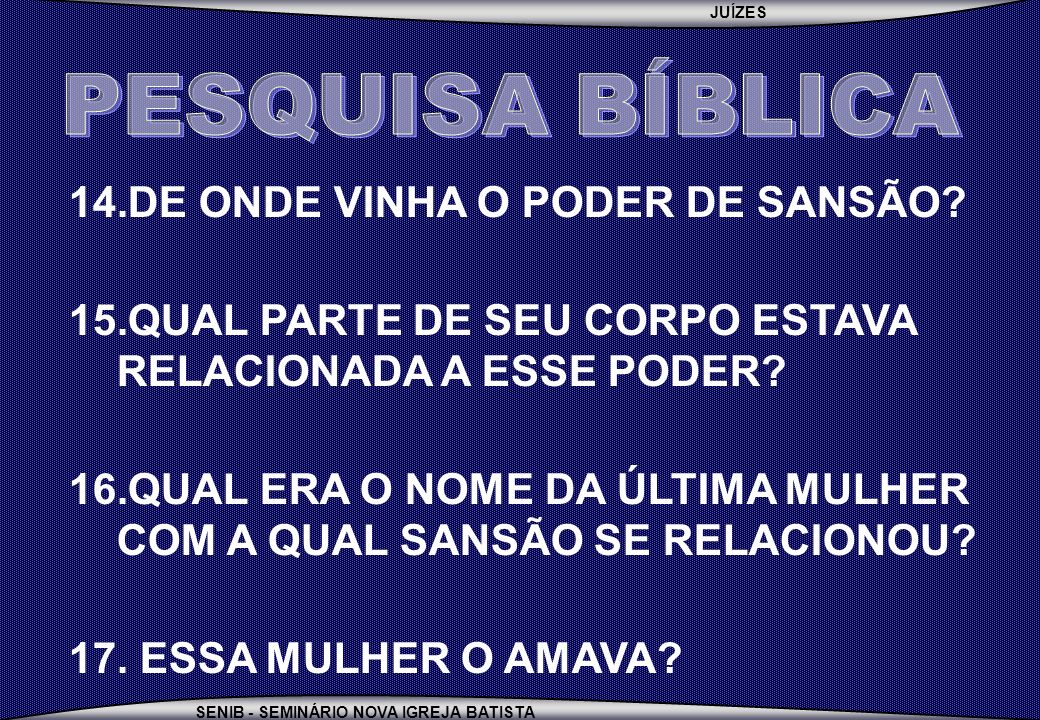 PESQUISA BÍBLICA DE ONDE VINHA O PODER DE SANSÃO