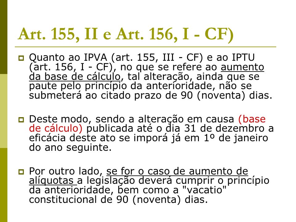 Art. 155, II e Art. 156, I - CF)