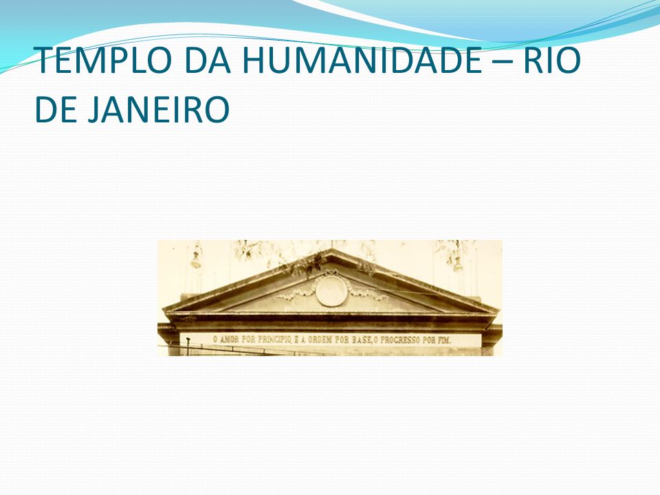 TEMPLO DA HUMANIDADE – RIO DE JANEIRO