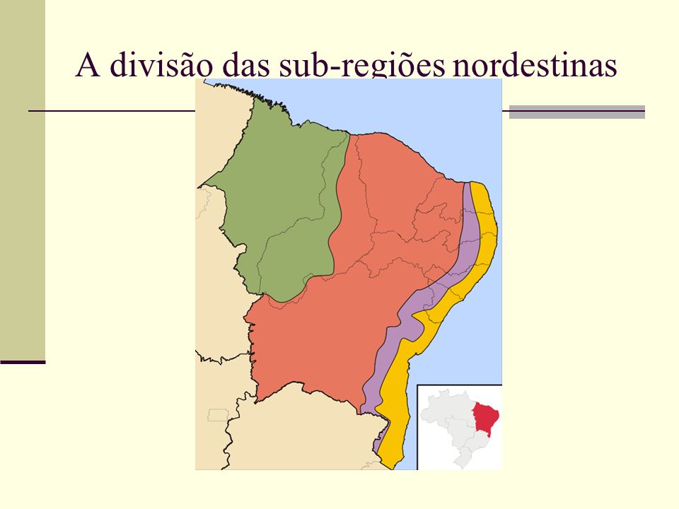 A divisão das sub-regiões nordestinas