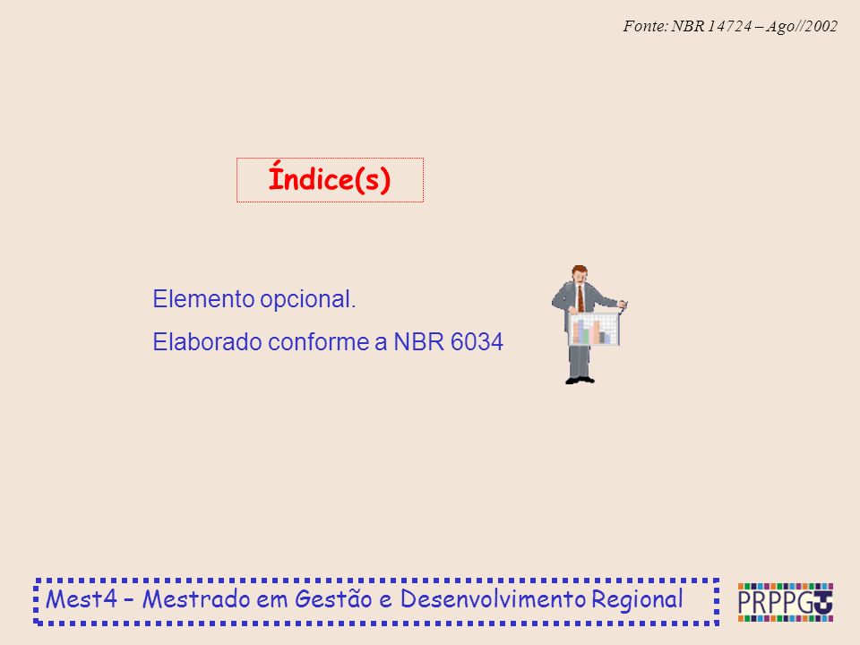 Índice(s) Elemento opcional. Elaborado conforme a NBR 6034