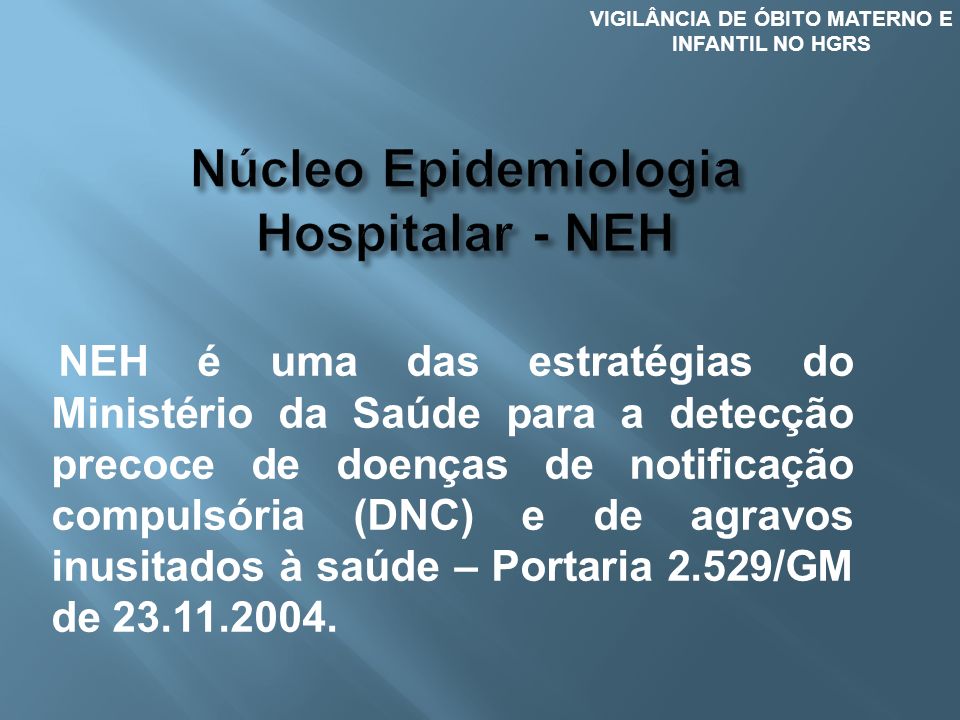 Núcleo Epidemiologia Hospitalar - NEH