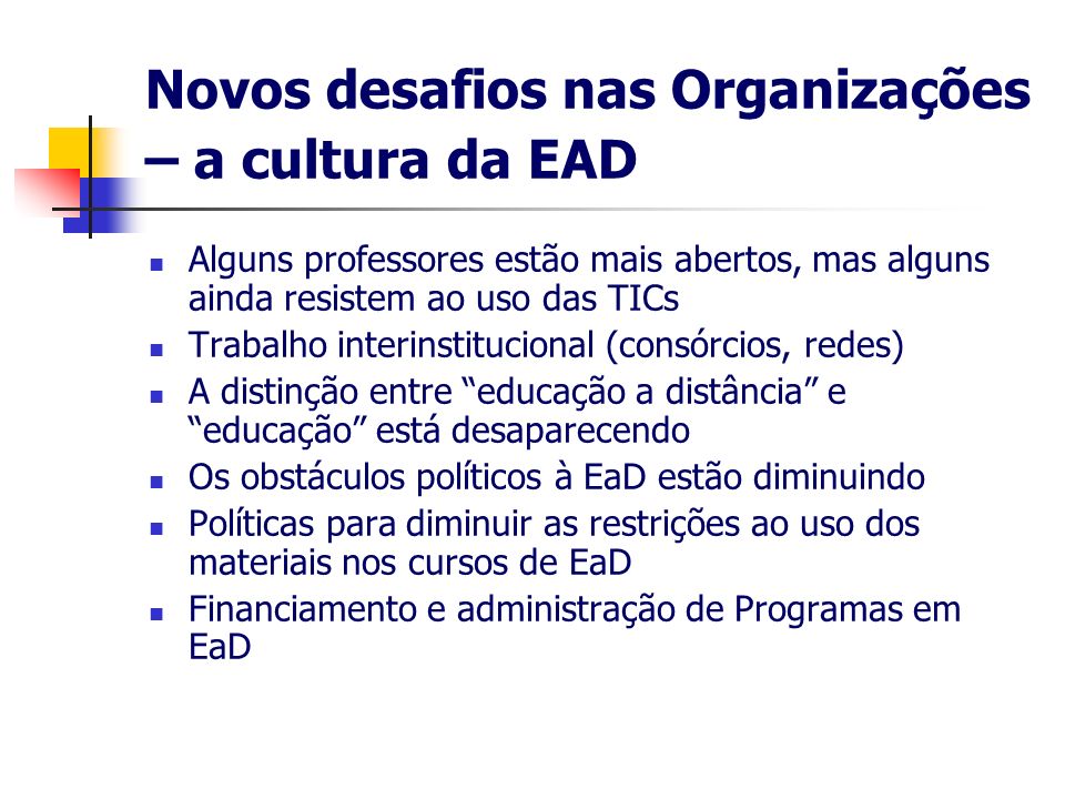 Novos desafios nas Organizações – a cultura da EAD